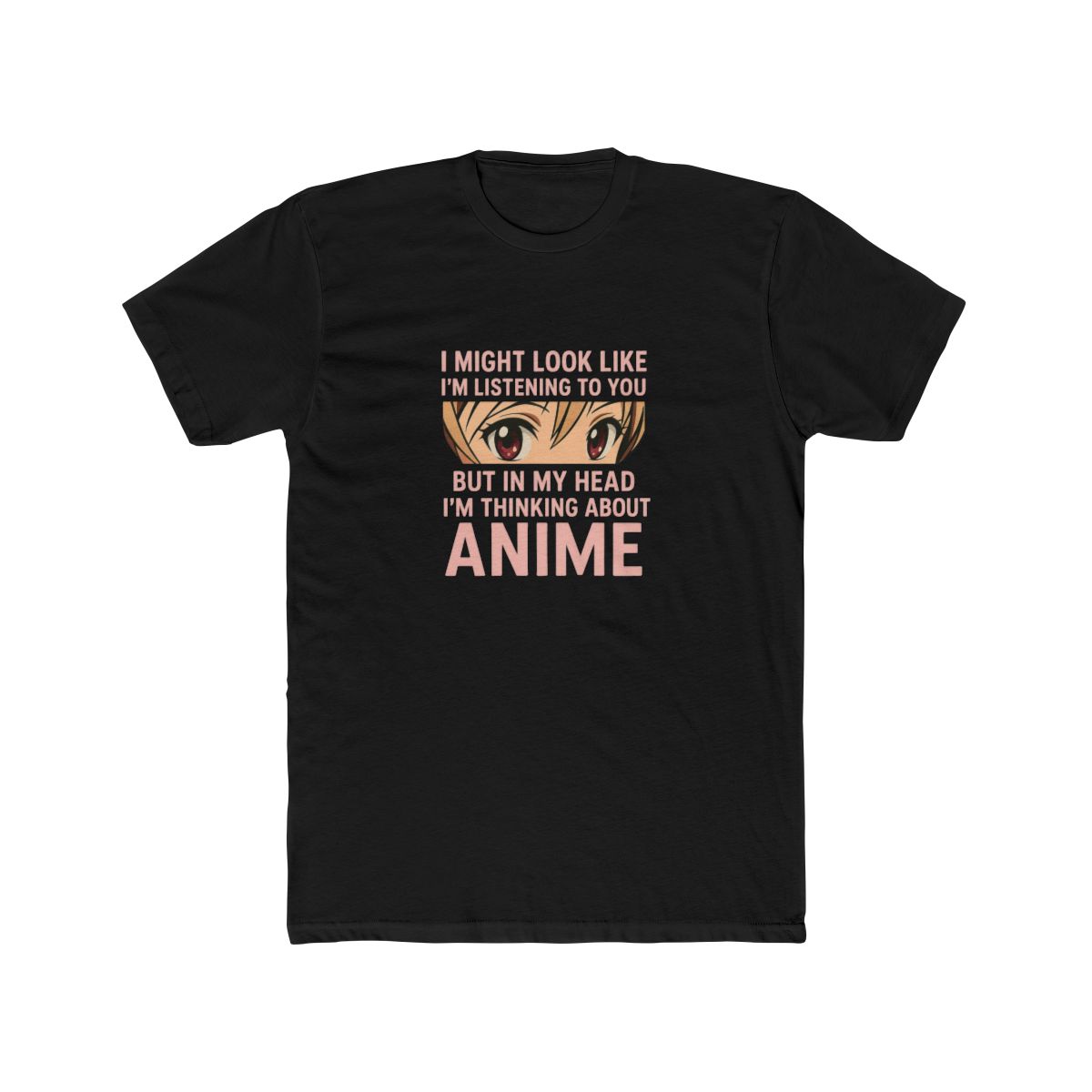 Sustainable Premium T-Shirt I Might Look Like Im Listening To You Thinking